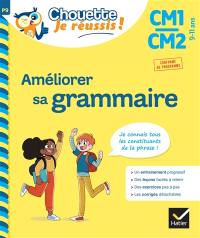 Améliorer sa grammaire CM1, CM2, 9-11 ans : je connais tous les constituants de la phrase : conforme au programme