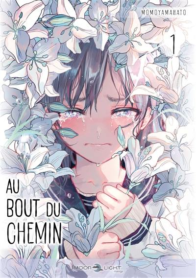Au bout du chemin. Vol. 1