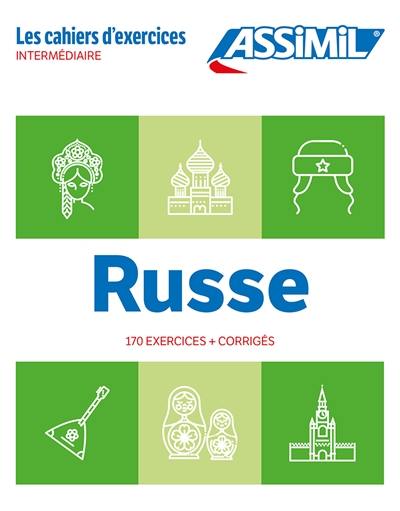 Russe : intermédiaire : 170 exercices + corrigés