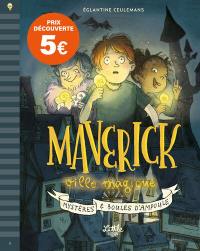 Maverick, ville magique. Mystères & boules d'ampoule