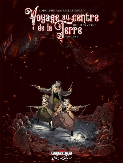 Voyage au centre de la Terre : de Jules Verne. Vol. 2 Voyage au centre de la Terre : de Jules Verne. Vol. 2