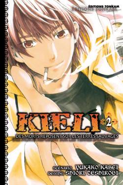 Kieli : des morts dorment sous les terres sauvages. Vol. 2 Kieli : des morts dorment sous les terres sauvages. Vol. 2