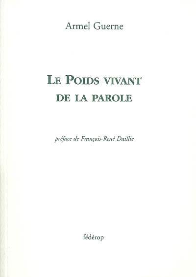 Le poids vivant de la parole
