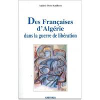 Des Françaises d'Algérie dans la guerre de libération : des oubliées de l'histoire