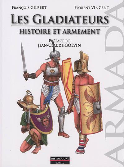 Les gladiateurs : histoire et armement Les gladiateurs : histoire et armement