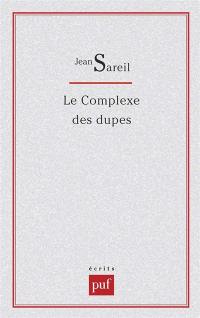 Le Complexe des dupes