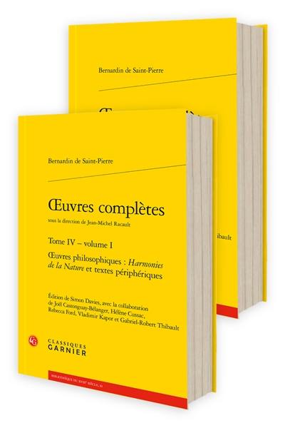 Oeuvres complètes. Vol. 4. Oeuvres philosophiques : Harmonies de la nature et textes périphériques Oeuvres complètes. Vol. 4. Oeuvres philosophiques : Harmonies de la nature et textes périphériques