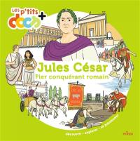 Jules César : fier conquérant romain