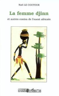 La femme djinn : et autres contes de l'Ouest africain