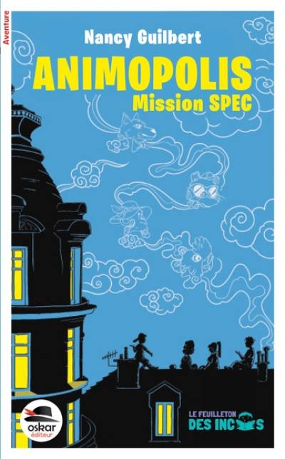 Animopolis : mission Spec Animopolis : mission Spec