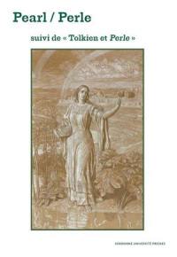 Pearl. Perle. Tolkien et Perle Pearl. Perle. Tolkien et Perle