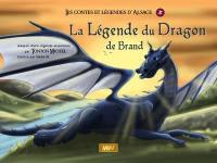 La légende du dragon de Brand La légende du dragon de Brand