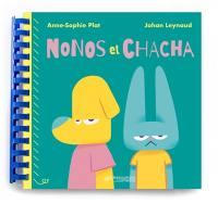 Nonos et Chacha