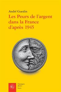 Les peurs de l'argent dans la France d'après 1945