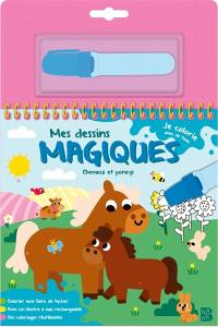 Mes dessins magiques : Chevaux et poneys