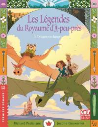 Les légendes du royaume d'A-peu-près. Vol. 3. Dragon en danger