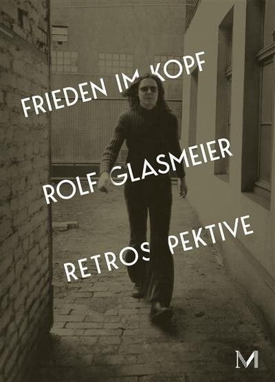 Rolf Glasmeier : with peace in mind : exhibition, Gelsenkirchen, Kunstmuseum, 2026