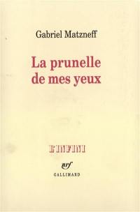 La Prunelle de mes yeux