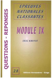 L'internat en questions réponses. Vol. 28. Module IX : internat 2004, épreuves nationales classantes