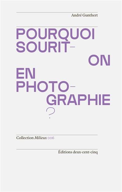 Pourquoi sourit-on en photographie ? Pourquoi sourit-on en photographie ?