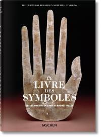Le livre des symboles : réflexions sur des images archétypales