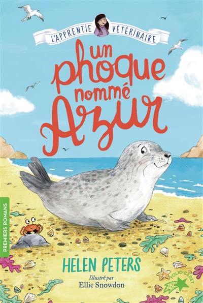 Jasmine, l'apprentie vétérinaire. Vol. 13. Un phoque nommé Azur Jasmine, l'apprentie vétérinaire. Vol. 13. Un phoque nommé Azur