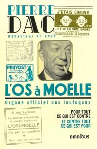L'Os à moelle : 13 mai 1938-7 juin 1940 : anthologie