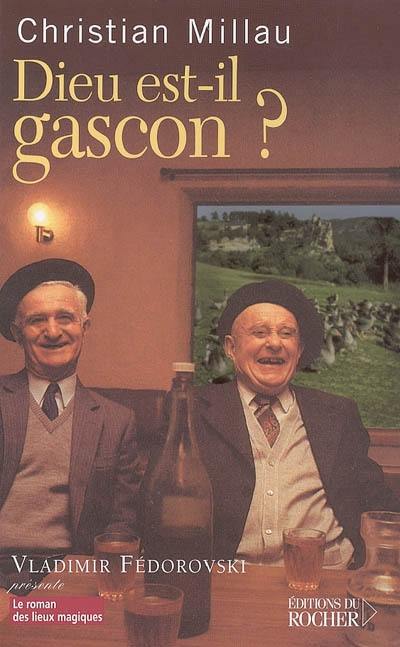 Dieu est-il gascon ?