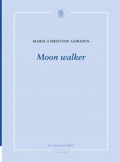 Moon walker Moon walker