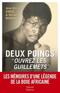 Deux poings : ouvrez les guillemets