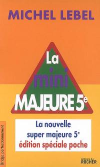 La mini majeure cinquième : la nouvelle super majeure 5e : édition spéciale poche