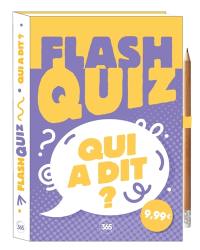 Flash quiz : qui a dit ?