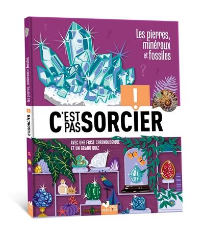Les pierres, minéraux et fossiles Les pierres, minéraux et fossiles