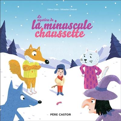 Le mystère de la minuscule chaussette Le mystère de la minuscule chaussette