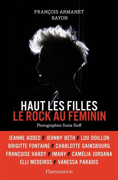 Haut les filles : le rock au féminin Haut les filles : le rock au féminin