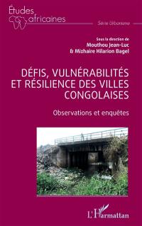 Défis, vulnérabilités et résilience des villes congolaises : observations et enquêtes