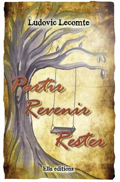 Partir, revenir, rester Partir, revenir, rester