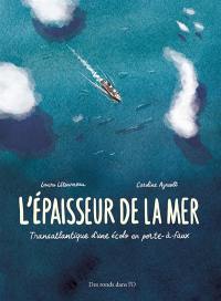 L'épaisseur de la mer : transatlantique d'une écolo en porte-à-faux