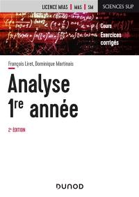 Analyse 1re année : cours, exercices corrigés : licence MIAS, MAS, SM