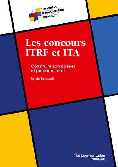 Les concours ITRF et ITA : construire son dossier et préparer l'oral Les concours ITRF et ITA : construire son dossier et préparer l'oral