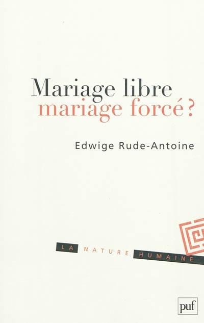 Mariage libre, mariage forcé ?
