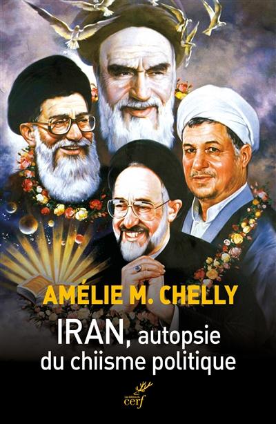 Iran, autopsie du chiisme politique Iran, autopsie du chiisme politique