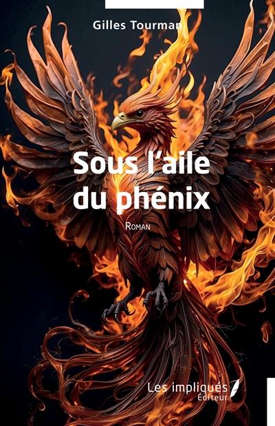 Sous l'aile du phénix