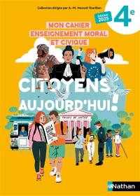 Mon cahier enseignement moral et civique, 4e