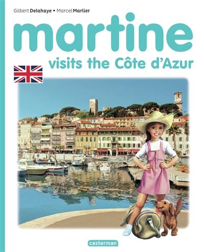 Martine. Martine visits the Côte d'Azur