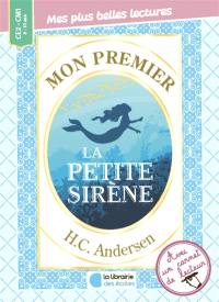 Mon premier H.C. Andersen : La petite sirène : édition abrégée