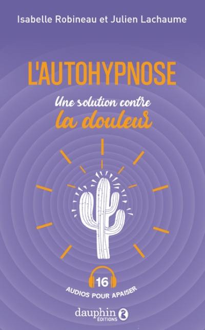 L'autohypnose : une solution contre la douleur