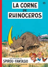 Une aventure de Spirou et Fantasio. Vol. 6. La corne de rhinocéros