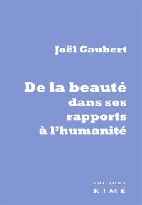 De la beauté dans ses rapports à l'humanité