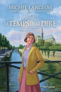 La force du destin 4